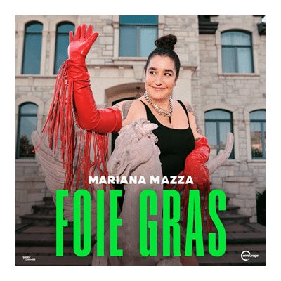 Mariana Mazza - Foie Gras